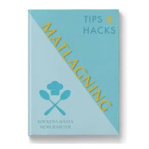 Bok - Tips & Hacks Matlagning
