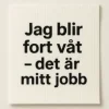 Disktrasa "Jag blir fort våt"