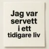 Disktrasa "Jag var servett"