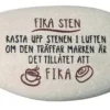 Fika sten