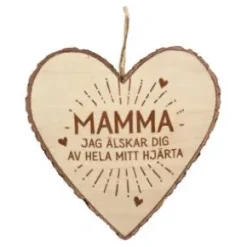 Hängande trähjärta - Mamma jag älskar dig...