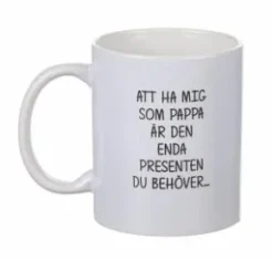 Mugg - Att ha mig som PAPPA