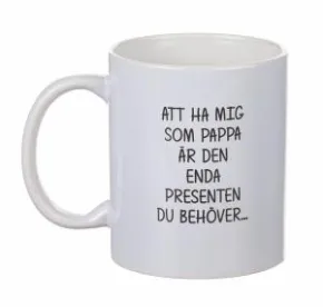Mugg - Att ha mig som PAPPA
