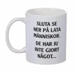Mugg Sluta se ner på lata människor