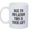 Porslinsmugg - Due to inflation