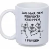 Porslinsmugg - Perfekta kroppen