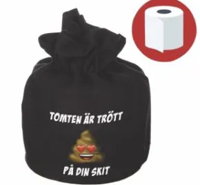 Rolig påse - Tomten är trött på din skit