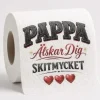 Toalettpapper PAPPA älskar dig skitmycket